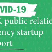 COVID-19 UK public relations agency startup report