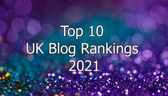 Top 10 UK Blog Rankings 2021