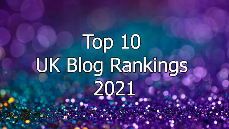 Top 10 UK Blog Rankings 2021