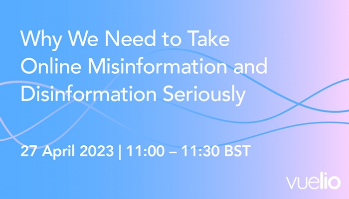Why we need to take online misinformation and disinformation seriously